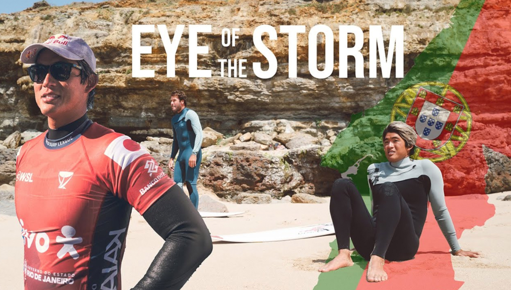 「EYE OF THE STORM」ブラジルからポルトガルへ | THE SURF NEWS「サーフニュース」