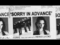 「Sorry In Advance feat. indigo la End」ビジュアライザー