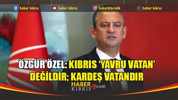トルコのCHPは「赤ちゃんの祖国」という用語に反対しており、トルコのキプロス人は自分で独立している必要があると主張しています