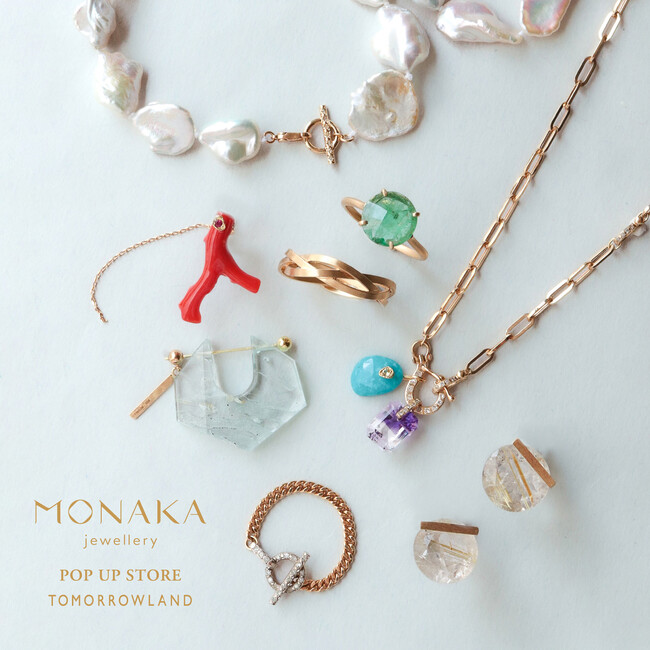トゥモローランド 京都高島屋店にて〈MONAKA jewellery（モナカ ジュエリー）〉8月21日（木) ～ 8月31日（日）ポップアップストアを開催。：紀伊民報AGARA｜和歌山県のニュースサイト
