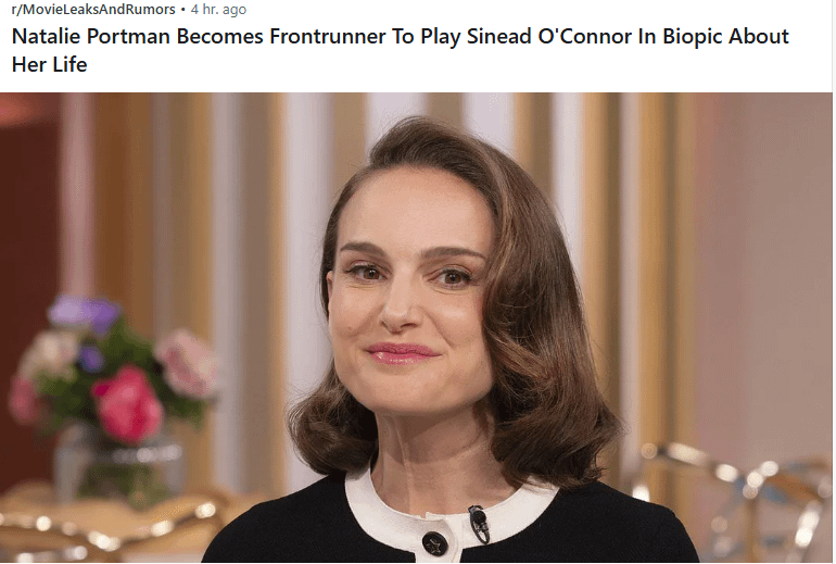 ナタリー・ポートマンは彼女の人生について伝記映画でシニード・オコナーを演じるためにフロントランナーになります