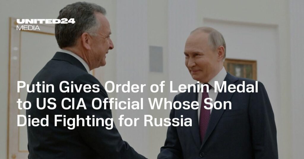 プーチンは、息子がロシアとの戦いで亡くなった米国CIAの役人にレーニンメダルの命令を与えます