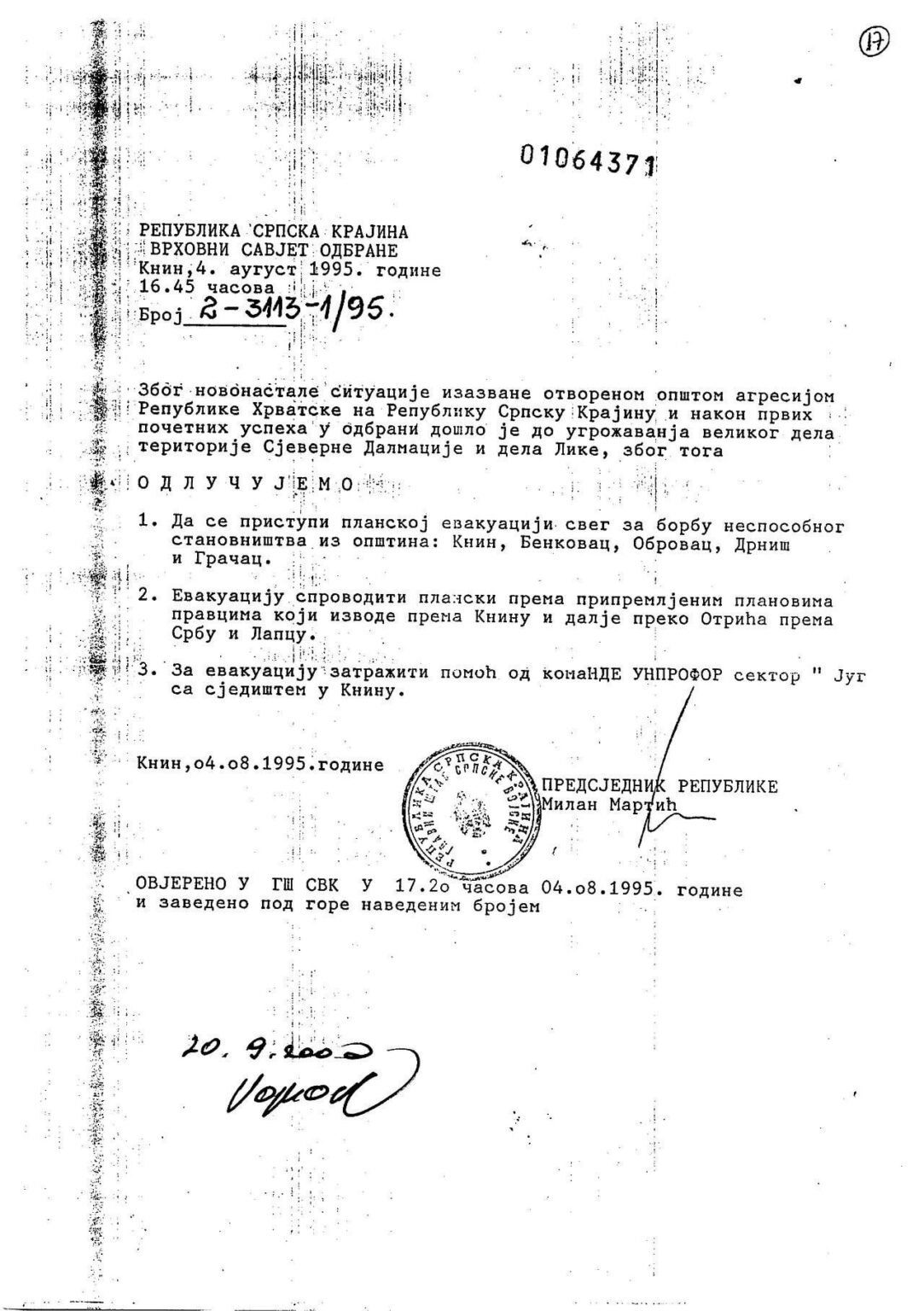 この日、30年前、So -Calped Republika Srpska Krajinaの大統領であるMilan Marticは、Nunicitalから民間人の避難を命じます：Knin、Benkovac、Obrovac、Drniš、Gracac。