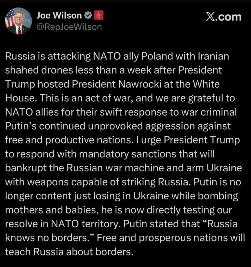 共和党議員のジョー・ウィルソンは、「ロシアは、トランプがポーランドの大統領を主催した数日後、イランのシャヘド・ドローンでNATOの同盟国ポーランドを攻撃しています。