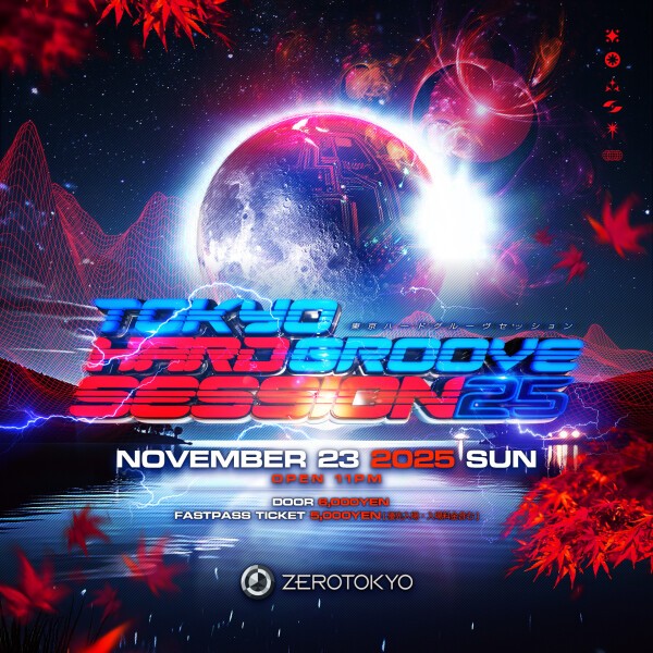TOKYO HARD GROOVE SESSION 25 @ ZEROTOKYO, 東京都