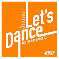 Let's Dance 歌詞 THE JET BOY BANGERZ ふりがな付