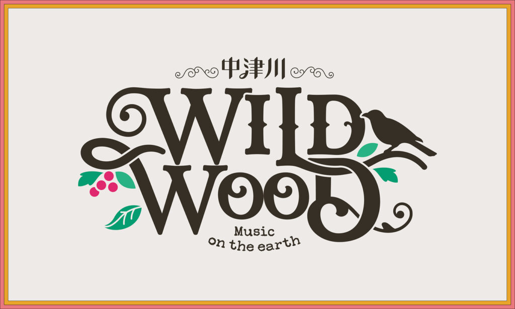 中津川 WILD WOOD 2025｜音楽｜WOWOWオンライン