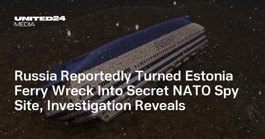 ロシアがエストニアのフェリー沈没船をNATOの秘密スパイ拠点に変えていたとの報道、調査で判明
