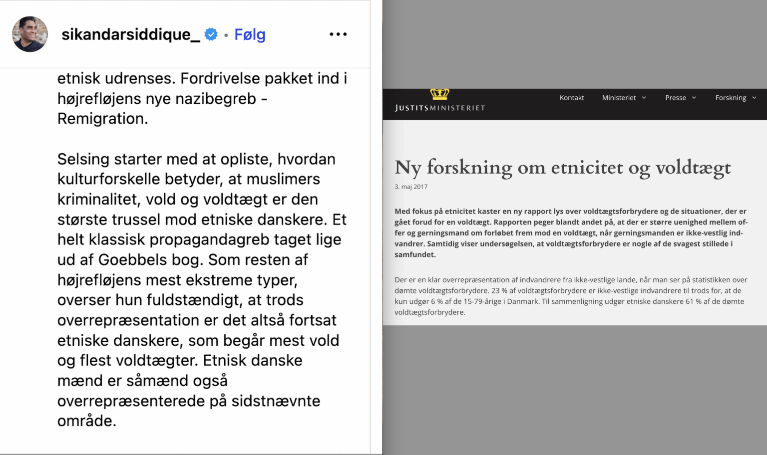 シカンダル・シディクさんは、インスタグラムの最新投稿で、民族的にはデンマーク人男性がレイプの被害に遭う割合が高いと主張している。しかし、法務省の調査によると、これは根拠がありません。対照的に、非西洋人移民の割合はほぼ 400% です。