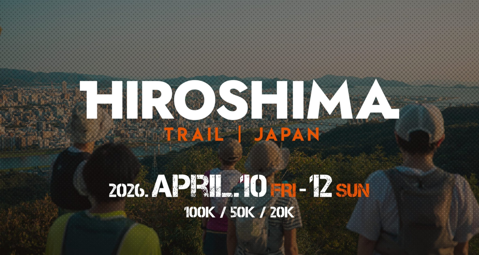 100kmの都市隣接登山道を走るトレイルランニングレース「HIROSHIMA TRAIL 2026」初開催決定！ | 株式会社フラッグ・プロダクションのプレスリリース