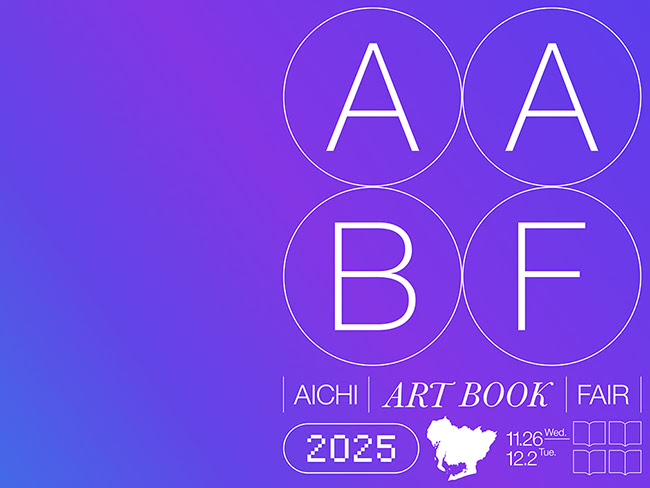愛知県では初となる大型アートブックフェアのキックオフ「Aichi Art Book Fair（AABF）2025」が松坂屋名古屋にて開催。C7C gallery and shop、twelvebooks、torch press、TISSUE PAPERSらの出展が決定。