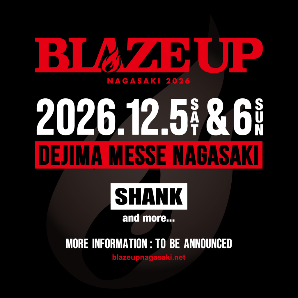 SHANK、主催フェス"BLAZE UP NAGASAKI 2026"の開催を発表！ | PUNKLOID