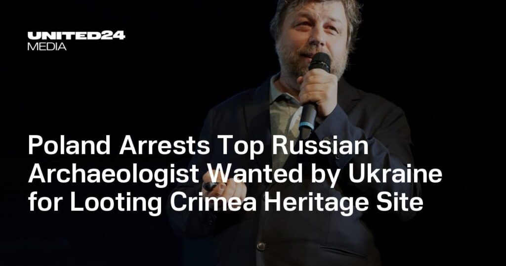 ポーランド、クリミア遺産略奪でウクライナから指名手配されていたロシアのトップ考古学者を逮捕