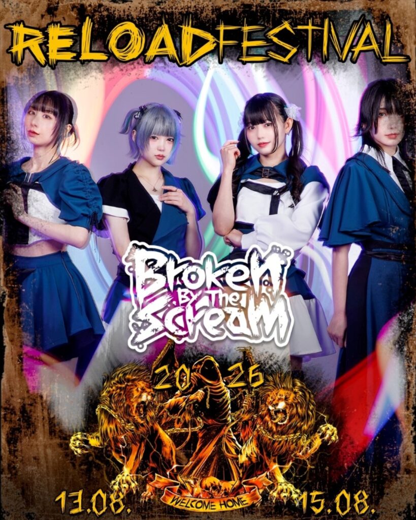 Broken By The Scream、ドイツの野外ロック/メタル・フェス”Reload Festival 2026″出演決定! Broken By The Scream、ドイツの野外ロック/メタル・フェス"Reload Festival 2026"出演決定!