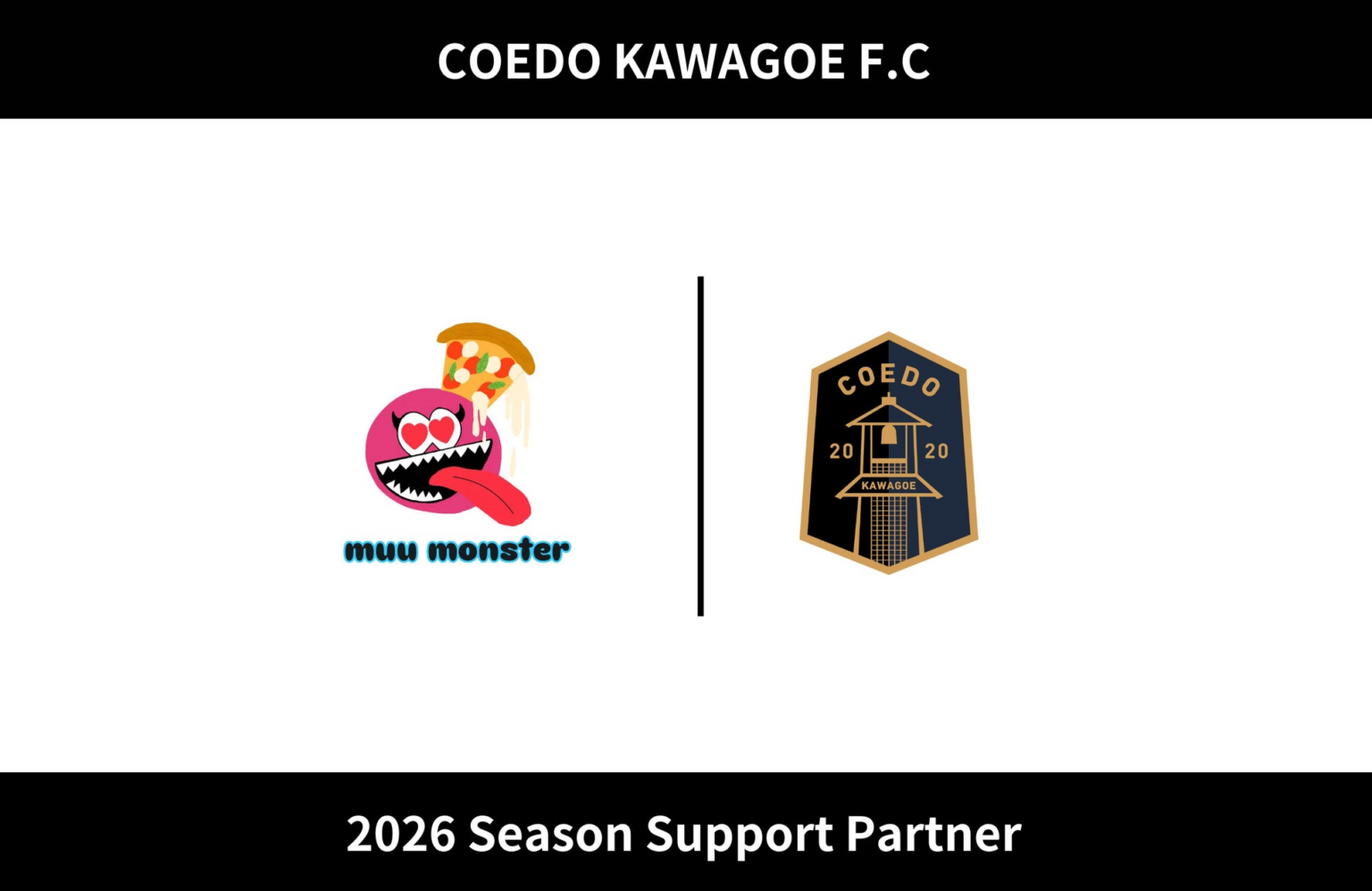 埼玉県川越市からJリーグを目指す「COEDO KAWAGOE F.C」、muu monsterと2026シーズンのサポートパートナー契約を締結 | COEDO KAWAGOE F.C株式会社のプレスリリース 埼玉県川越市からJリーグを目指す「COEDO KAWAGOE F.C」、muu monsterと2026シーズンのサポートパートナー契約を締結 | COEDO KAWAGOE F.C株式会社のプレスリリース