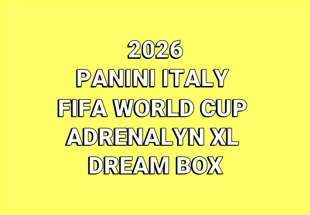 【製品情報】2026 PANINI ITALY FIFA WORLD CUP ADRENALYN XL DREAM BOX