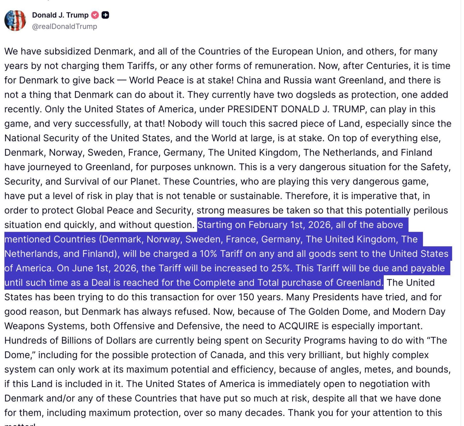 ジャストイン - トランプ大統領は、デンマーク、ノルウェー、スウェーデン、フランス、ドイツ、英国、オランダ、フィンランドに対して2月1日から10％の関税を課し、「グリーンランドの完全かつ全面的な購入に関する合意が得られる」まで6月1日には25％に引き上げると発表した。