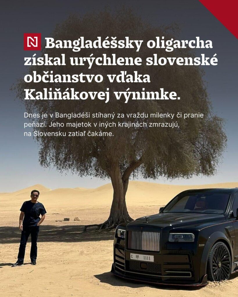 犯罪者の楽園？カリニャク氏の省はバングラデシュの寡頭政治に例外を認めた。現在、彼は殺人とマネーロンダリングの容疑で起訴されている。彼の資産は世界中で凍結されており、スロバキアはそれを待っている。