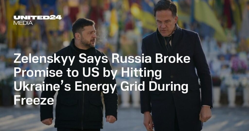 ゼレンスキー大統領、ロシアは凍結中にウクライナのエネルギー網を攻撃し米国との約束を破ったと発言