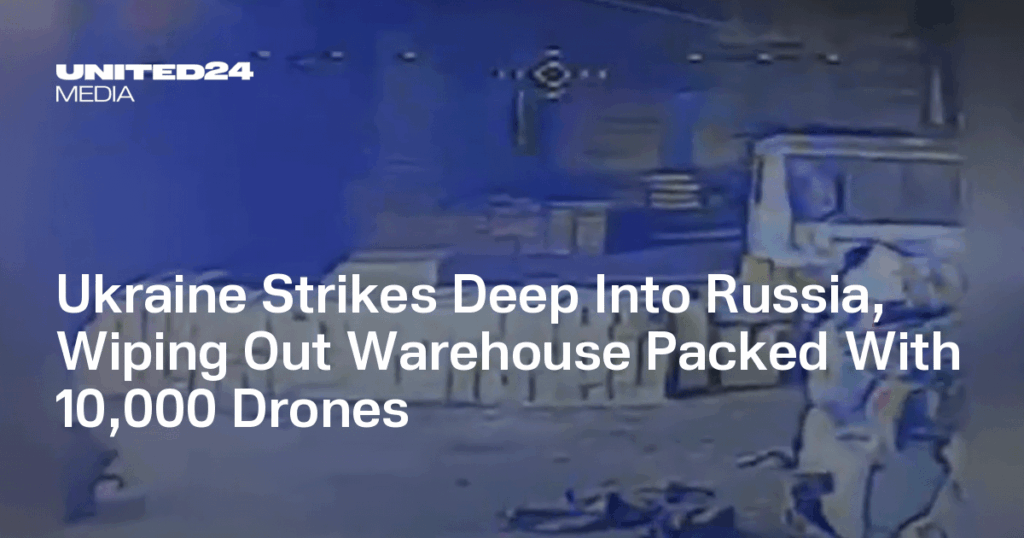 ウクライナがロシア奥深くまで攻撃、1万機のドローンが詰め込まれた倉庫を壊滅させる