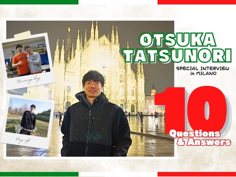 バレーボール日本代表・大塚達宣選手が語るイタリア2シーズン目の今! セリエAで磨くのはフィジカルとイタリア語のボケ!?