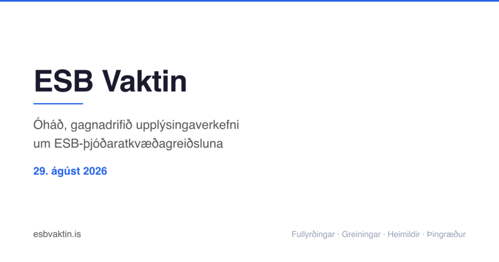 ESBVaktin.is - EU 国民投票に関する議論から発言を収集し、データと比較して結果を公開する Web サイトおよびシステム (公開されたコンテンツは公開前に人間によってレビューされます)