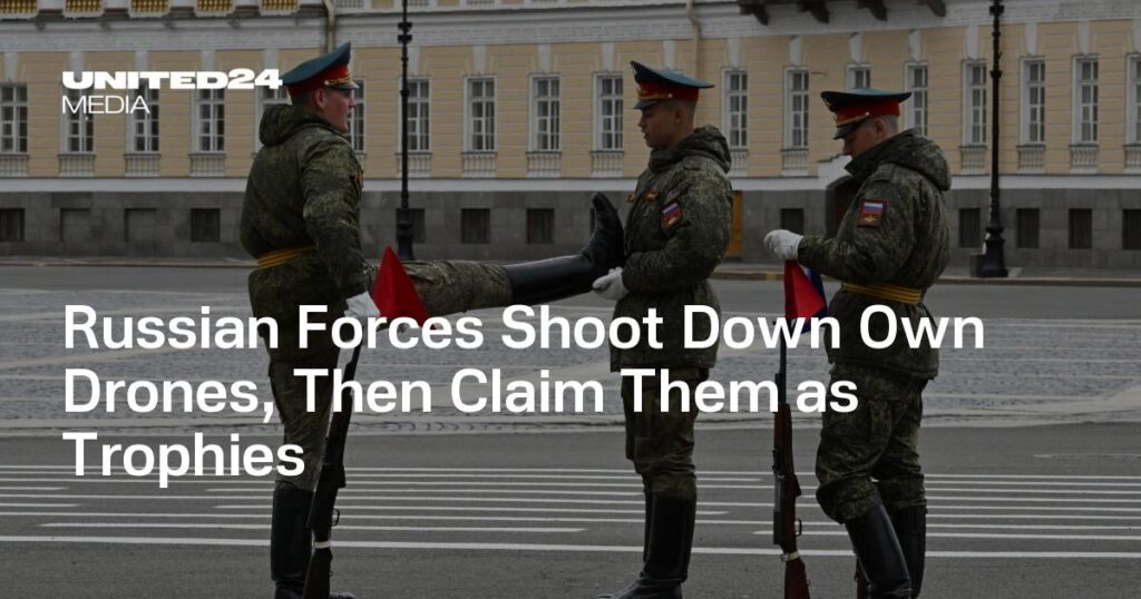ロシア軍が自国の無人機を撃墜し、それをトロフィーとして要求