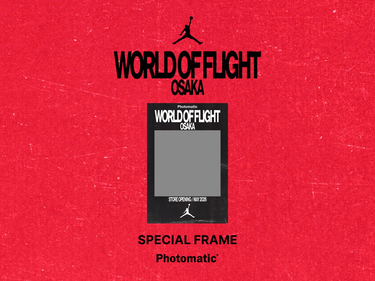 ジョーダンストア「World of Flight Osaka」の誕生を祝し、セルフフォトブース「Photomatic」が期間限定の特別な撮影体験を提供 | 株式会社フォトクリエイトのプレスリリース
