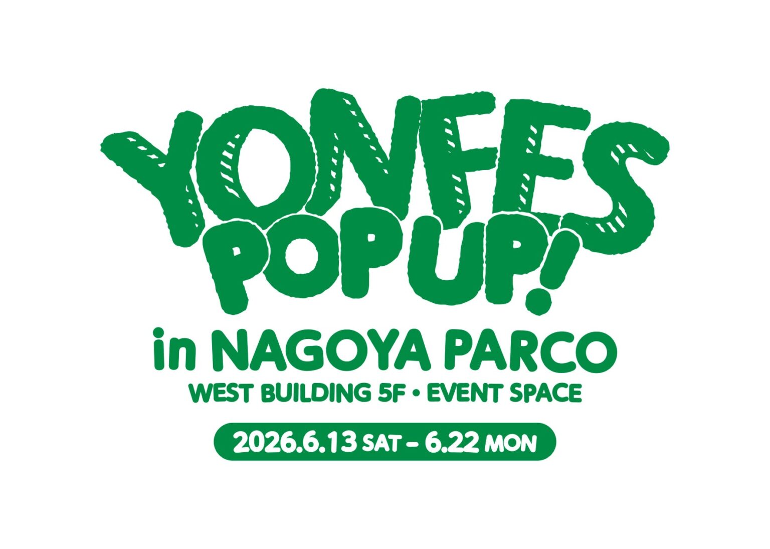 『YON FES POP UP! in NAGOYA PARCO』名古屋PARCOにて期間限定開催 『YON FES POP UP! in NAGOYA PARCO』名古屋PARCOにて期間限定開催