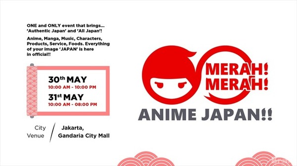 インド発のアニメ×日本文化イベントがジャカルタで初開催！「Merah! Merah! Anime Japan!!」5月30・31日 | GameBusiness.jp