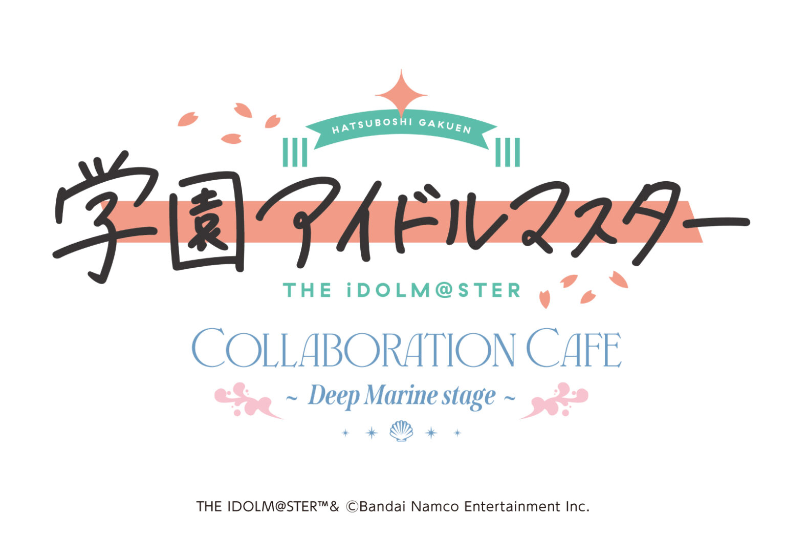 学園アイドルマスター COLLABORATION CAFE~Deep Marine Stage~が開催決定! 学園アイドルマスター COLLABORATION CAFE~Deep Marine Stage~が開催決定!