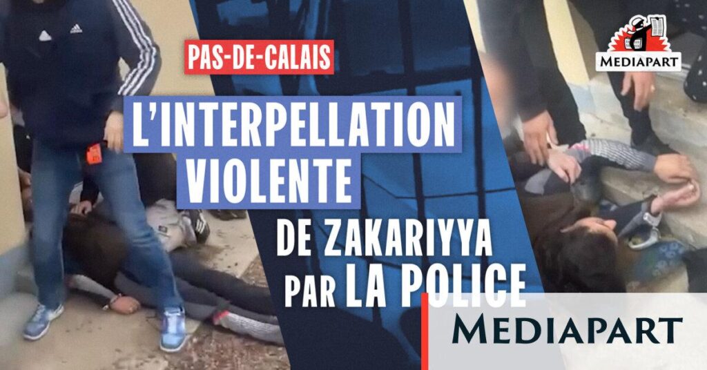 「彼は死につつある」：パ・ド・カレー、ザカリヤ逮捕の耐えがたい映像