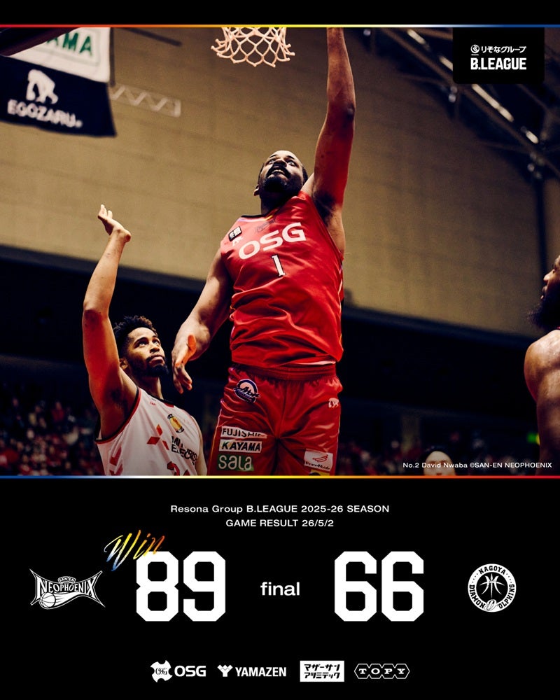 【試合結果】5/2（土）りそなグループ B.LEAGUE 2025-26 B1リーグ戦 第36節 GAME1 三遠 89-66 名古屋D
