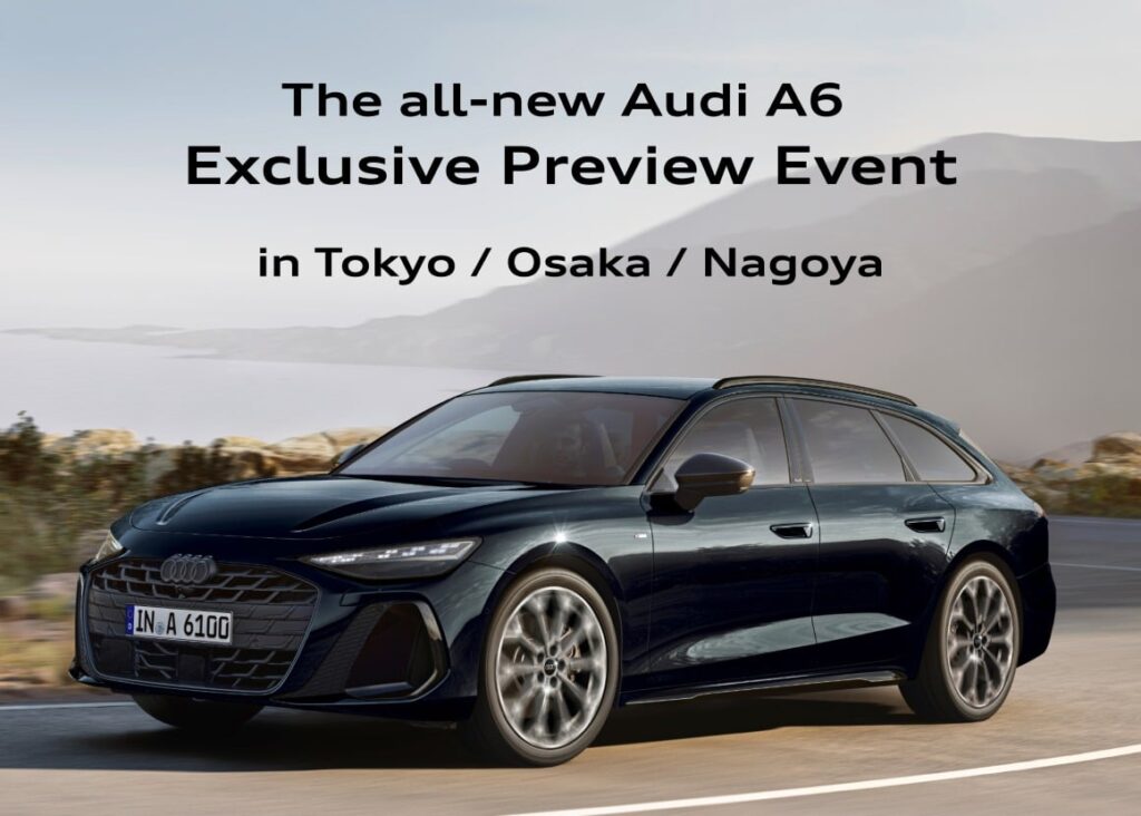 新型Audi A6を発売前に体感　東京・名古屋・大阪で特別内覧会開催 | MOBY [モビー]