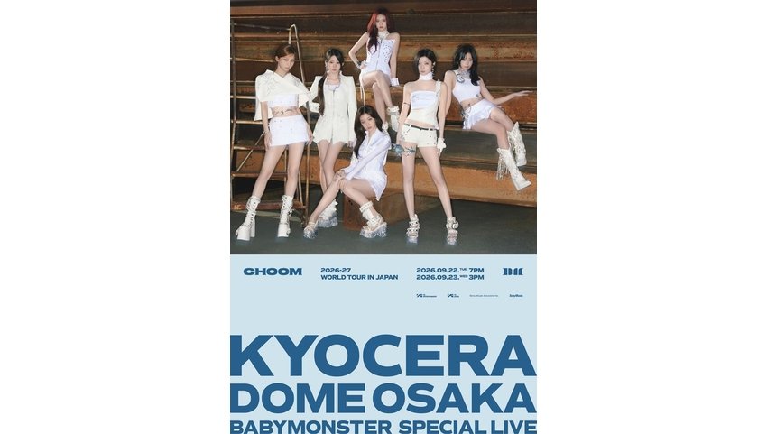 BABYMONSTER　初ドーム公演 『2026-27 BABYMONSTER WORLD TOUR [춤(CHOOM)] IN JAPAN SPECIAL LIVE AT KYOCERA DOME OSAKA』 撮りおろし第2弾ビジュアル公開！